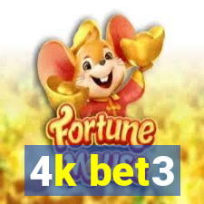 4k bet3